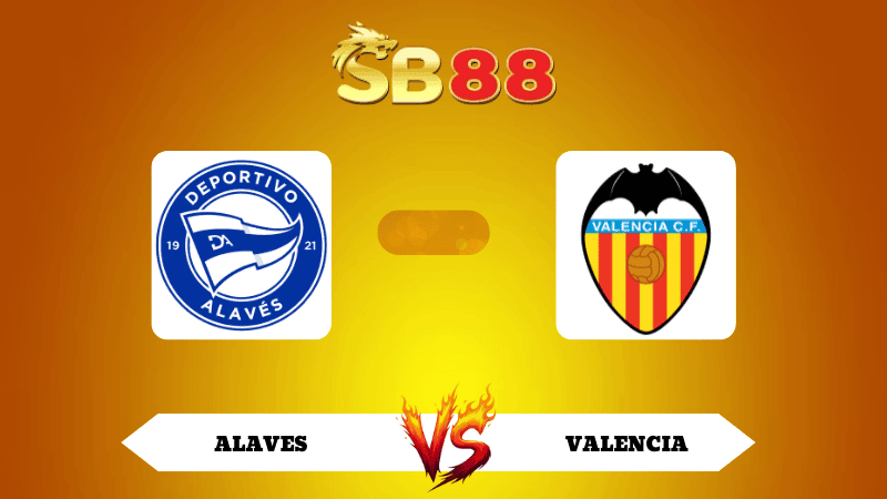 SB88 Nhận định soi kèo Alaves vs Valencia 02h00 ngày 21/10/2025 - La Liga