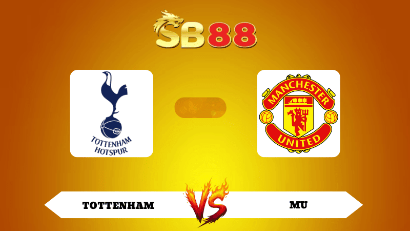 SB88 Nhận định soi kèo Tottenham vs MU 19h30 ngày 08/11/2025 - Ngoại Hạng Anh