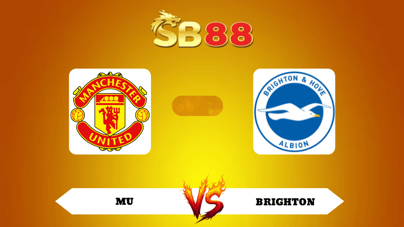 SB88 Nhận định soi kèo MU vs Brighton 23h30 ngày 25/10/2025 - Ngoại Hạng Anh