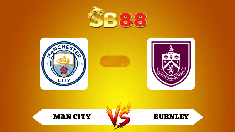 SB88 Nhận định soi kèo Man City vs Burnley 21h00 ngày 27/09/2025 - Ngoại Hạng Anh