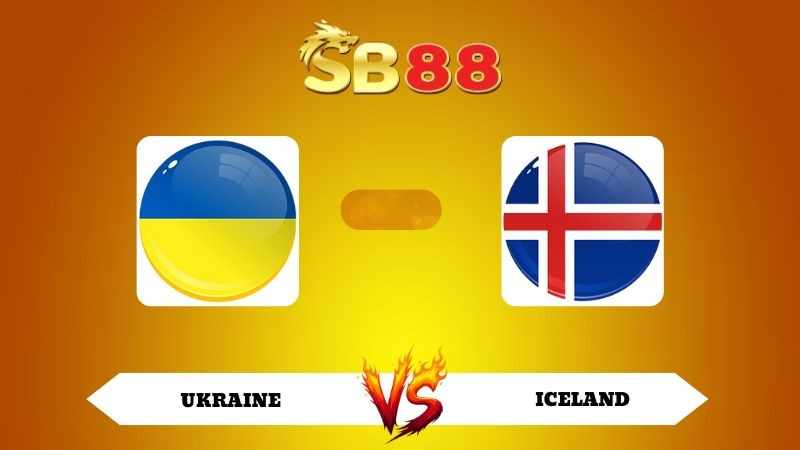 SB88 Nhận định soi kèo Ukraine vs Iceland 00h00 ngày 17/11/2025 - VL World Cup