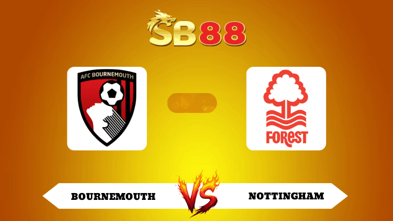 SB88 Nhận định soi kèo Bournemouth vs Nottingham 21h00 ngày 26/10/2025 - Ngoại Hạng Anh