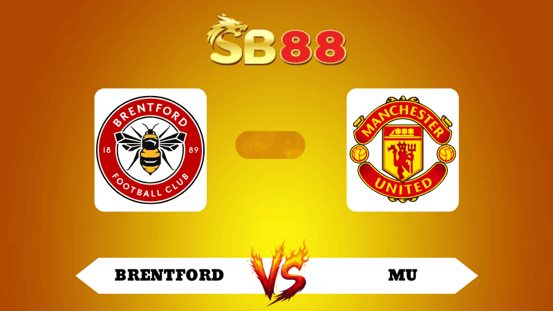 SB88 Nhận định soi kèo Brentford vs MU 18h30 ngày 27/09/2025 - Ngoại Hạng Anh