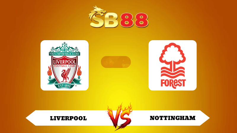SB88 Nhận định soi kèo Liverpool vs Nottingham 22h00 ngày 22/11/2025 - Ngoại Hạng Anh
