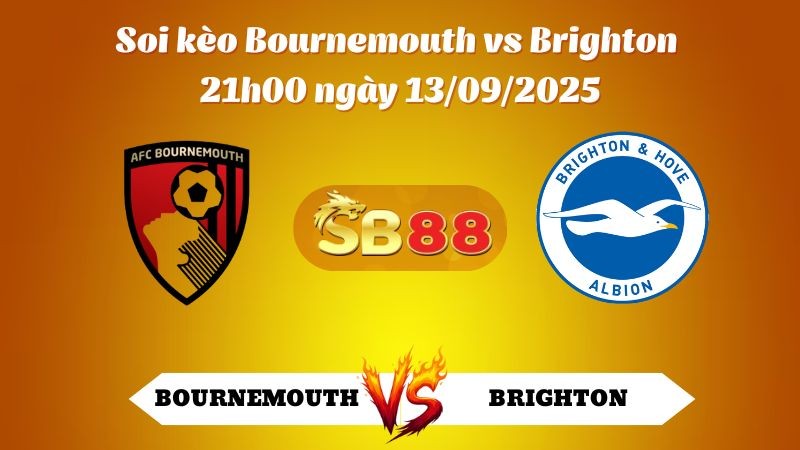 SB88 Nhận định soi kèo Bournemouth vs Brighton 21h00 ngày 13/09/2025 - Ngoại Hạng Anh