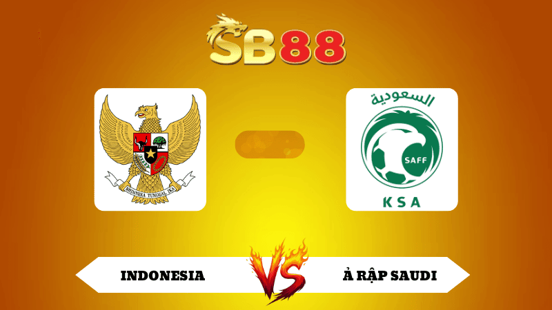 SB88 Nhận định soi kèo Indonesia vs Ả Rập Saudi 00h15 ngày 09/10/2025 - VL World Cup