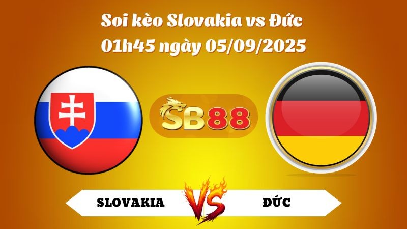 SB88 Nhận định soi kèo Slovakia vs Đức 01h45 ngày 05/09/2025 - VL World Cup
