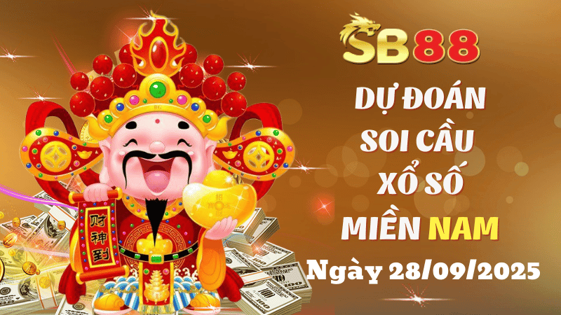 SB88 Dự Đoán Soi Cầu Xổ Số Miền Nam Ngày 28/09/2025 - Chốt Ngay Dàn Số Đẹp!