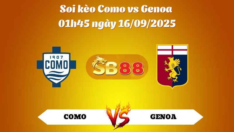 SB88 Nhận định soi kèo Como vs Genoa 01h45 ngày 16/09/2025 - Serie A