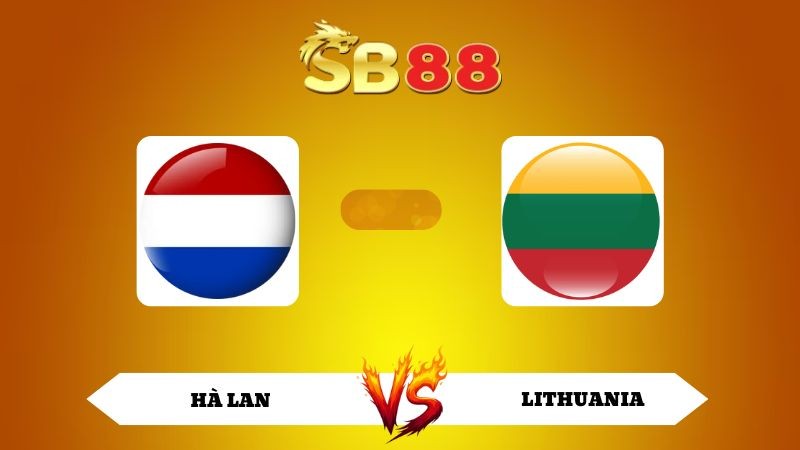 SB88 Nhận định soi kèo Hà Lan vs Lithuania 02h45 ngày 18/11/2025 - VL World Cup