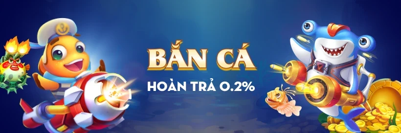 SB88 Bắn Cá thả ga, nhận tiền hoàn trả 0.2% cực đã.