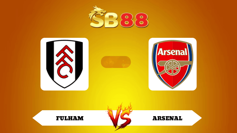 SB88 Nhận định soi kèo Fulham vs Arsenal 23h30 ngày 18/10/2025 - Ngoại Hạng Anh