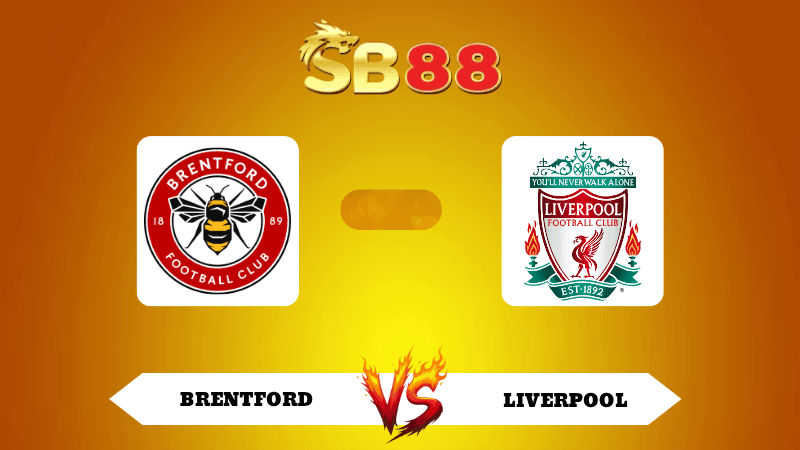 SB88 Nhận định soi kèo Brentford vs Liverpool 02h00 ngày 26/10/2025 - Ngoại Hạng Anh