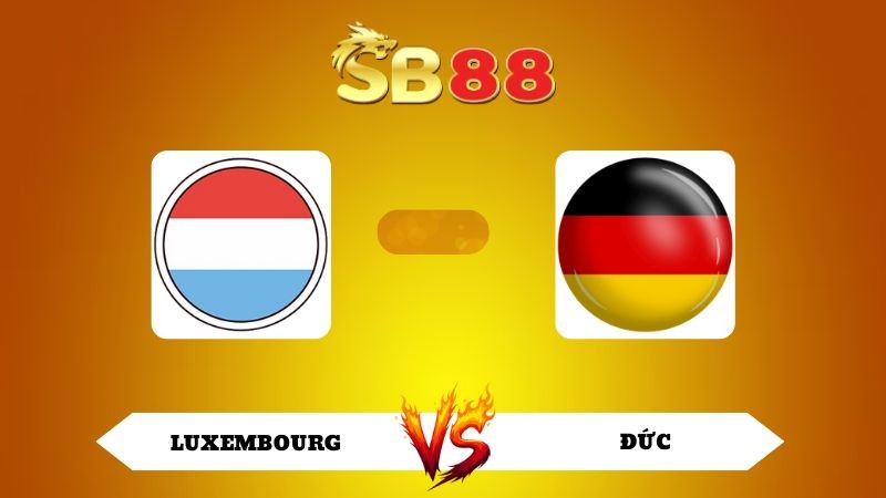 SB88 Nhận định soi kèo Luxembourg vs Đức 02h45 ngày 15/11/2025 - VL World Cup