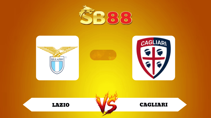 SB88 Nhận định soi kèo Lazio vs Cagliari 02h45 ngày 04/11/2025 - Serie A