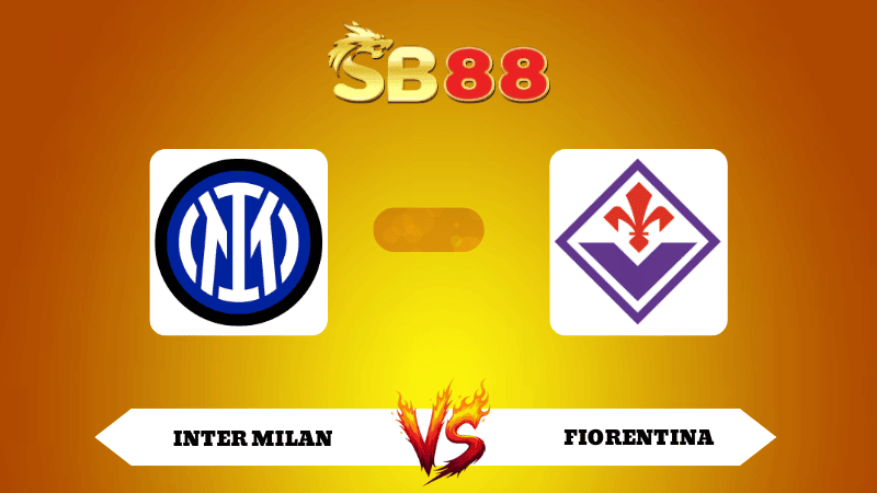 SB88 Nhận định soi kèo Inter Milan vs Fiorentina 02h45 ngày 30/10/2025 - Serie A