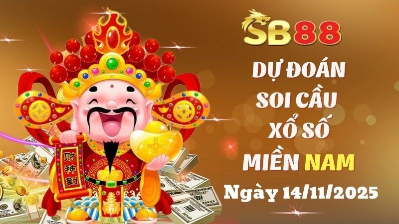 SB88 Dự Đoán Soi Cầu Xổ Số Miền Nam Ngày 14/11/2025 - Chuẩn Xác Nhất