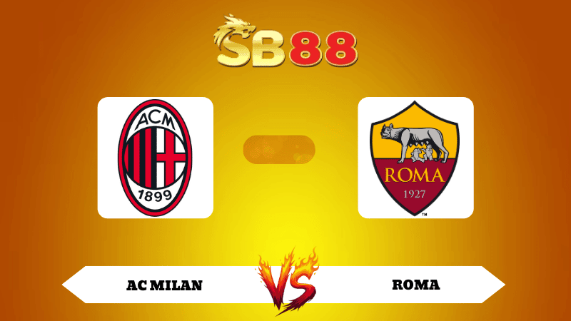 SB88 Nhận định soi kèo AC Milan vs Roma 02h45 ngày 03/11/2025 - Serie A