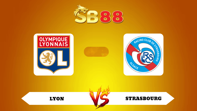 SB88 Nhận định soi kèo Lyon vs Strasbourg 02h45 ngày 27/10/2025 - Ligue 1
