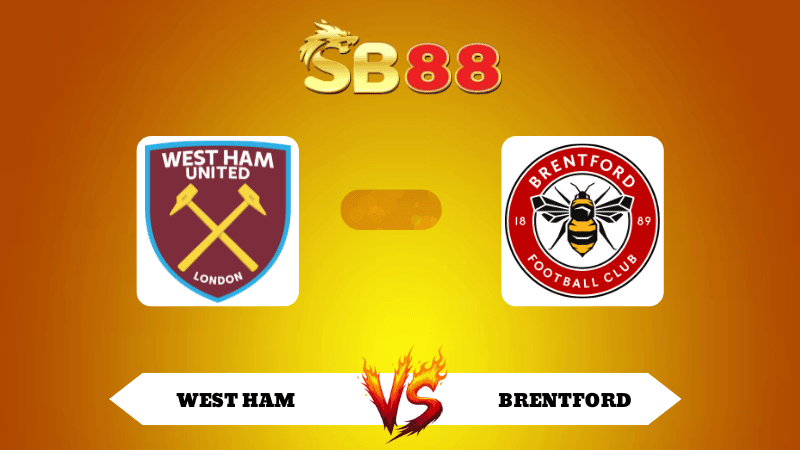 SB88 Nhận định soi kèo West Ham và Brentford 02h00 ngày 21/10/2025 - Ngoại Hạng Anh