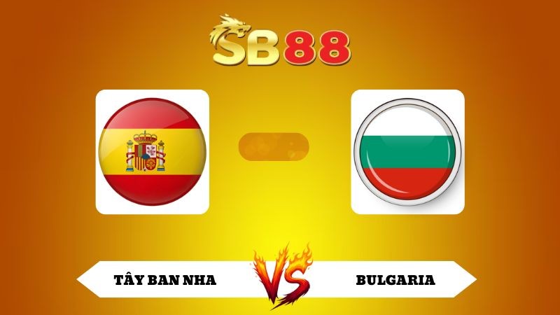 SB88 Nhận định soi kèo Tây Ban Nha vs Bulgaria 01h45 ngày 15/10/2025 - VL World Cup