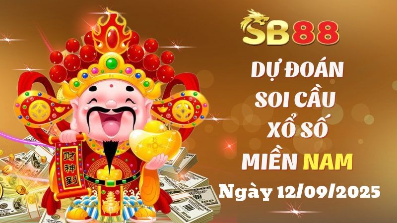 SB88 Dự Đoán Soi Cầu Xổ Số Miền Nam Ngày 12/09/2025 - Chuẩn Xác Nhất