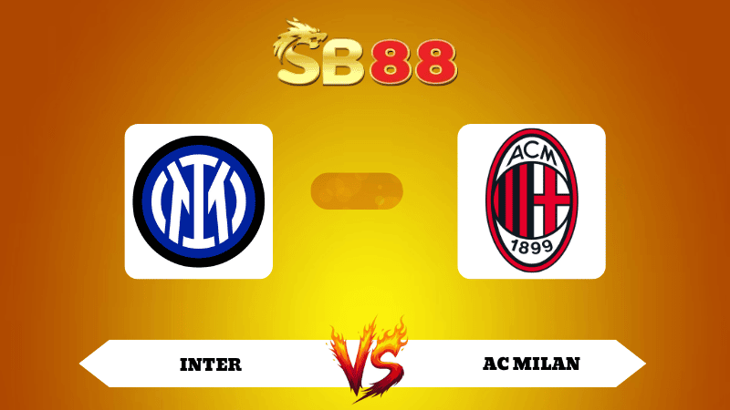SB88 Nhận định soi kèo Inter vs AC Milan 02h45 ngày 24/11/2025 - Serie A