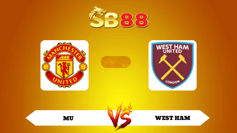 SB88 Nhận định soi kèo MU vs West Ham 03h00 ngày 05/12/2025 - Ngoại Hạng Anh