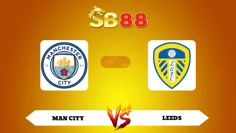 SB88 Nhận định soi kèo Man City vs Leeds 22h00 ngày 29/11/2025 - Ngoại Hạng Anh