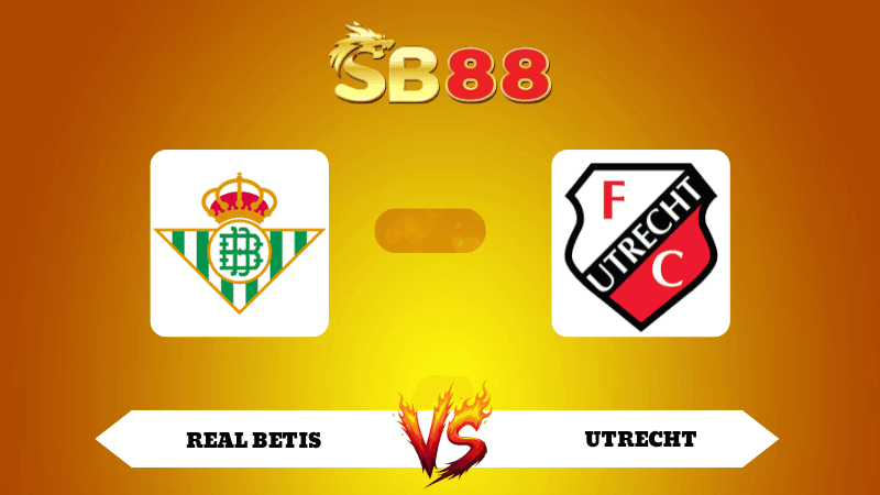 SB88 Nhận định soi kèo Real Betis vs Utrecht 03h00 ngày 28/11/2025 - Europa League
