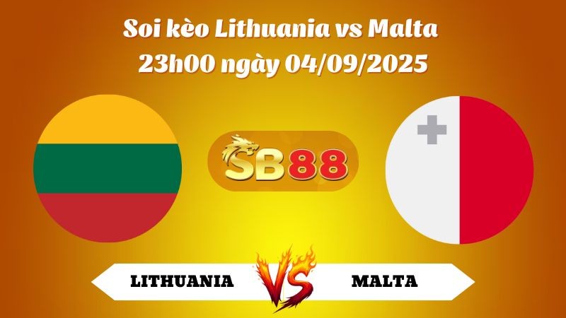 SB88 Nhận định soi kèo Lithuania vs Malta 23h00 ngày 04/09/2025 - VL World Cup