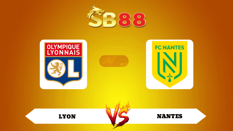 SB88 Nhận định soi kèo Lyon vs Nantes 02h45 ngày 01/12/2025 - Ligue 1