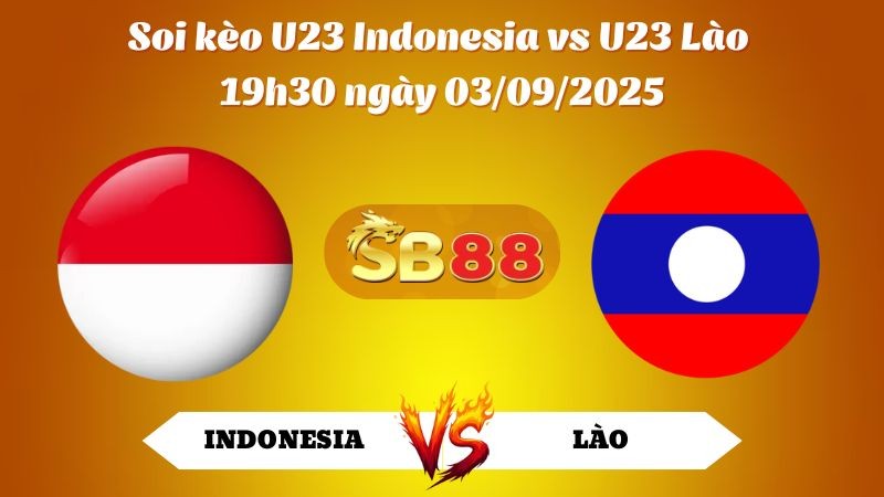 SB88 Nhận định soi kèo U23 Indonesia vs U23 Lào 19h30 ngày 03/09/2025 - U23 châu Á 2026